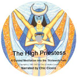 Golden Dawn: The High Priestess: A Pathworking by Chic Cicero