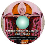 Golden Dawn Pathworkings for Zelator: narrated by Sandra Tabatha Cicero