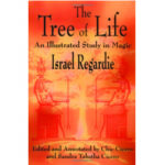 Golden Dawn: Israel Regardie's The Tree of Life: An Illustrated Study in Magic